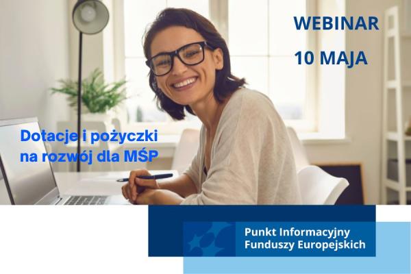 Webinarium: Dotacje i pożyczki na rozwój dla MŚP, 10 maja