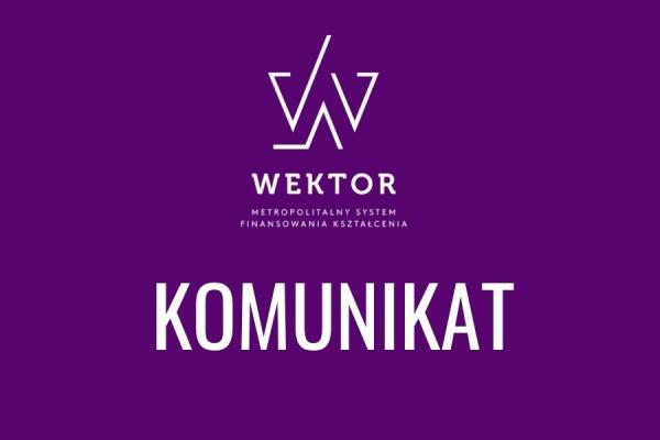 Komunikat dot. projektu WEKTOR
