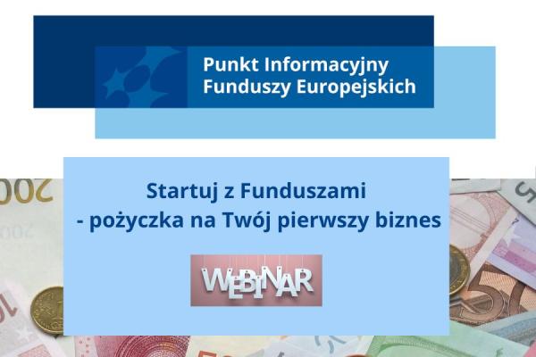 Startuj z Funduszami - pożyczka na Twój pierwszy biznes - webinarium, 29 lipca