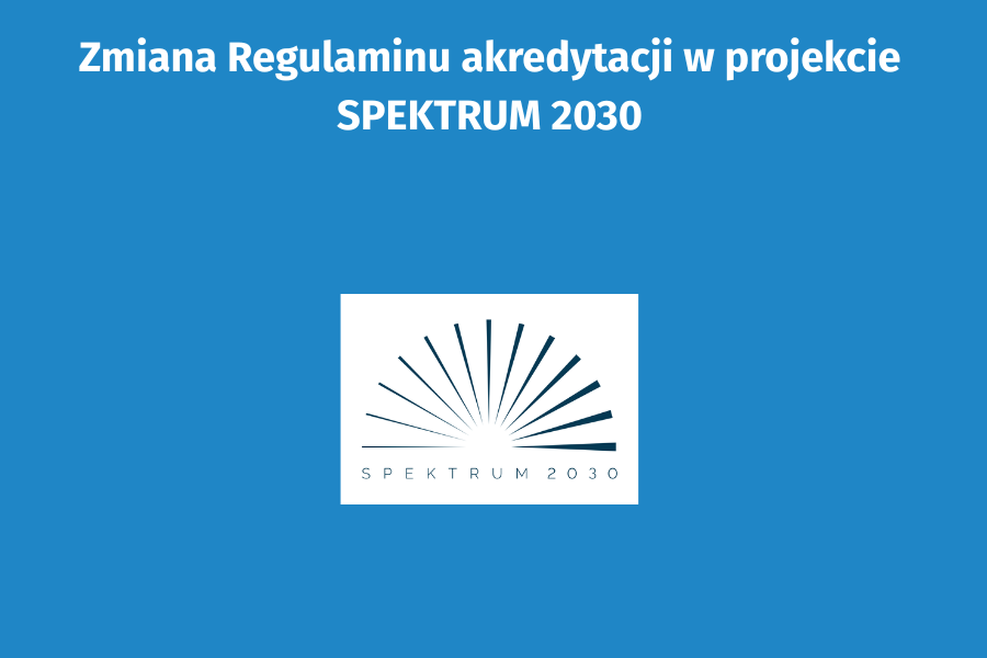 Zmiana Regulaminu akredytacji SPEKTRUM