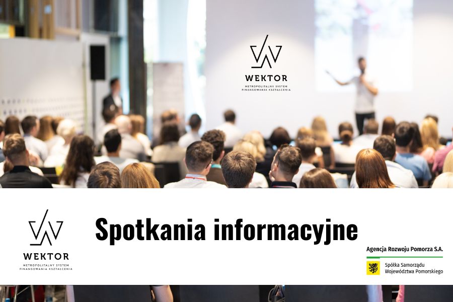 Spotkania informacyjne dot. projektu WEKTOR, Metropolitalny System Finansowania